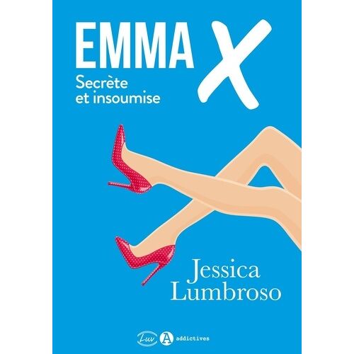 Emma X, Secrète Et Insoumise