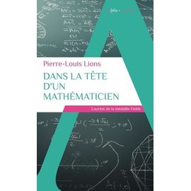 Dans La Tête D'un Mathématicien