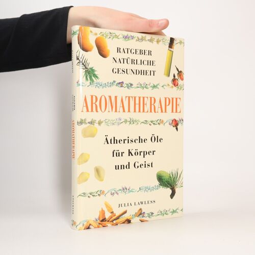 Aromatherapie | Julia Lawless