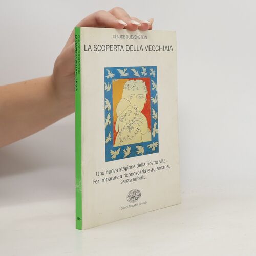 La Scoperta Della Vecchiaia | Claude Olievenstein