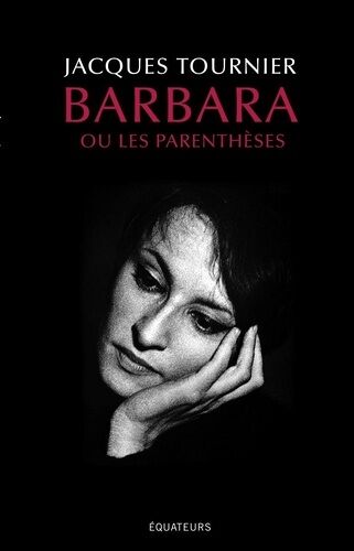 Barbara - Ou Les Parenthèses