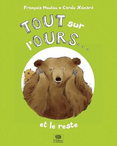 Tout Sur L'ours - Et Le Reste