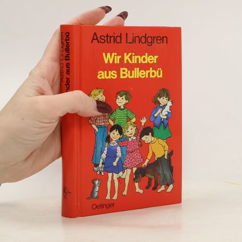 Wir Kinder Aus Bullerbü | Astrid Lindgren