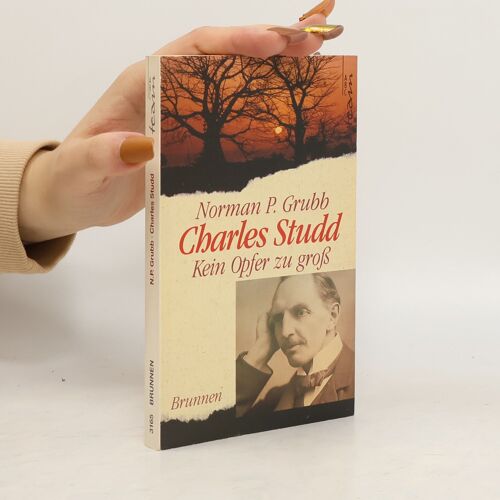 Charles T. Studd | Norman P. Grubb