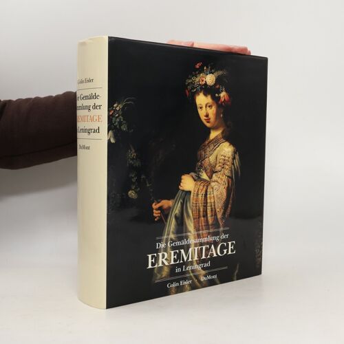 Die Gemaldesammlung Der Eremitage In Leningrad | Colin Eisler