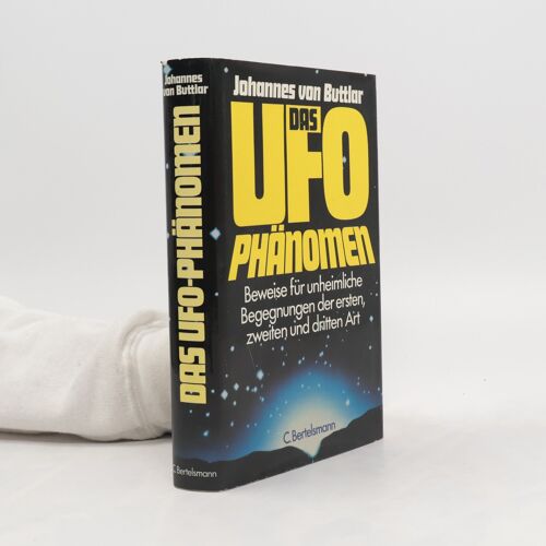 Das Ufo-Phänomen | Johannes V. Buttlar