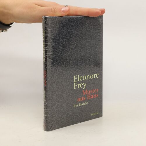 Muster Aus Hans | Eleonore Frey