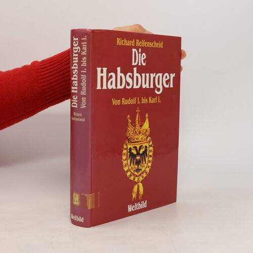 Die Habsburger | Richard Reifenscheid