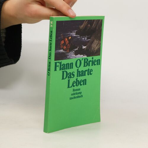 Das Harte Leben | Flann O. Brien