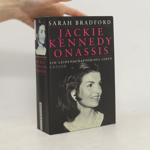 Jackie Kennedy Onassis | Sarah Bradford