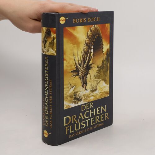 Der Drachenflusterer - Das Verlies Der Sturme | Boris Koch