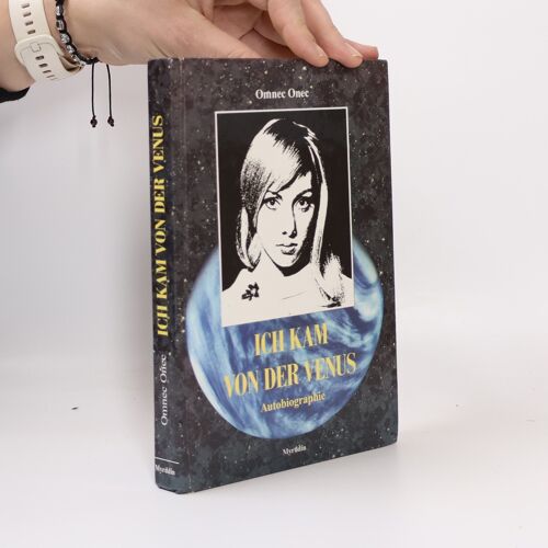 Ich Kam Von Der Venus | Omnec Onec