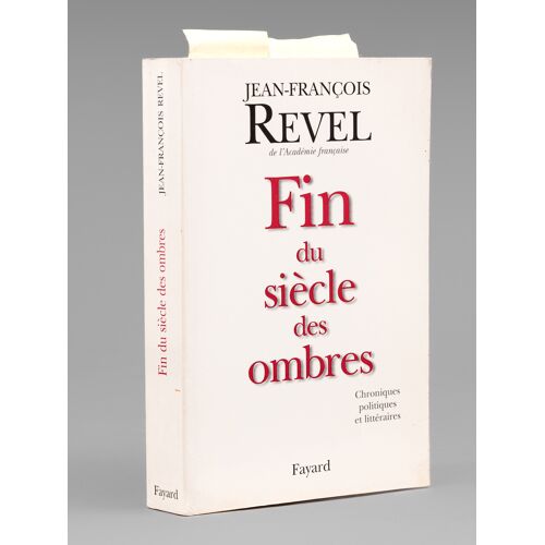 Fin Du Siècle Des Ombres , Chroniques Politiques Et Littéraires [ Livre Signé Par L'auteur - Envoi À Maurice Druon ]