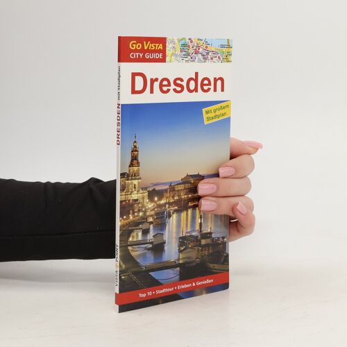 Go Vista City Guide Städteführer Dresden, M. 1 Karte | Roland Mischke