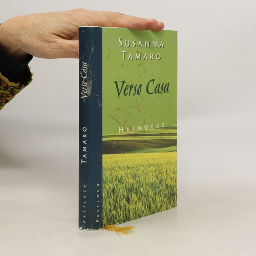 Verso Casa. Heimwege | Susanna Tamaro