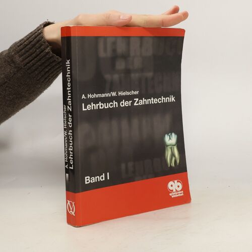 Lehrbuch Der Zahntechnik | Arnold Hohmann