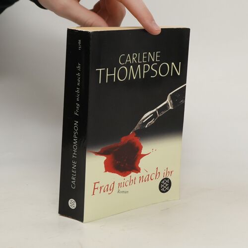 Frag Nicht Nach Ihr | Carlene Thompson