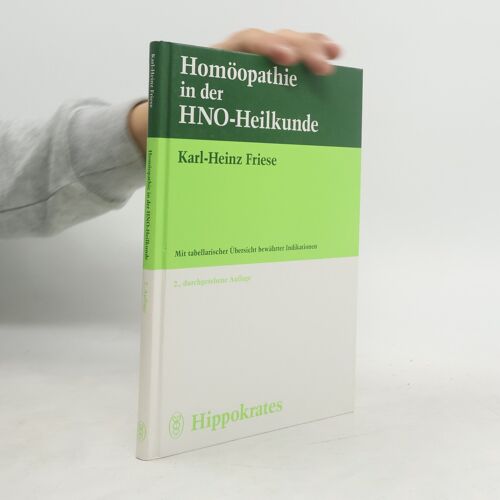 Homoopathie In Der Hno-Heilkunde | Heinz Friese