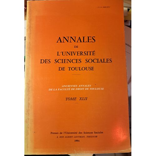 Annales De L Universite Des Sciences Sociales De Toulouse - Tome Xlii