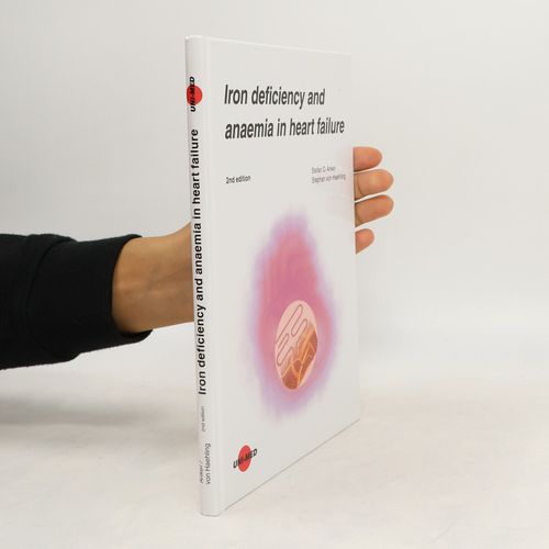 Iron Deficiency And Anaemia In Heart Failure | Stefan D. Anker