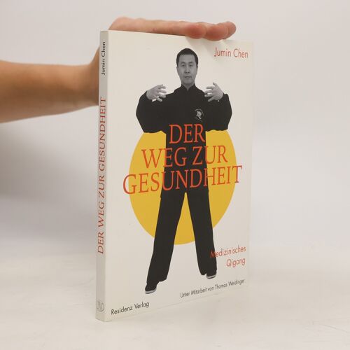 Der Weg Zur Gesundheit | Jumin Chen
