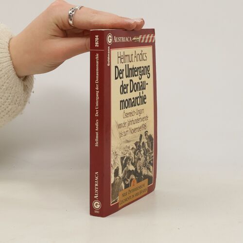 Der Untergang Der Donaumonarchie | Hellmut Andics