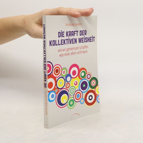 Die Kraft Der Kollektiven Weisheit