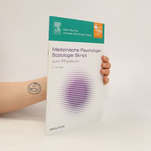 Medizinische Psychologie, Soziologie - Skript Zum Physikum | Mark Buchta