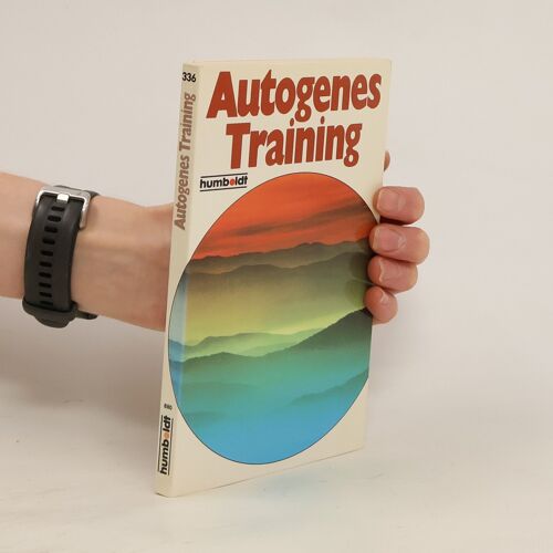 Autogenes Training, Schritt Fur Schritt | Helmut Brenner
