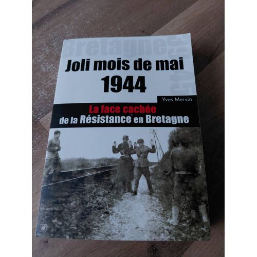La Face Cachée De La Résistance En Bretagne