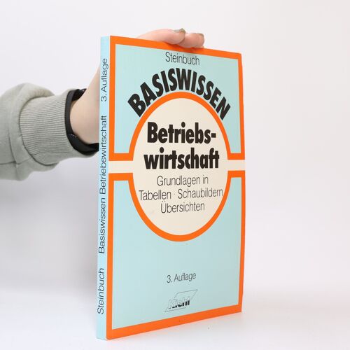 Basiswissen Betriebswirtschaft | Pitter A. Steinbuch