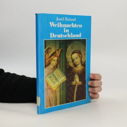 Weihnachten In Deutschland | Josef Ruland