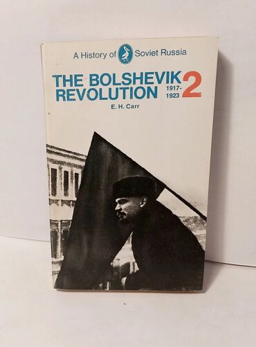 The Bolshevik Revolution 2 Soviet Russia Carr