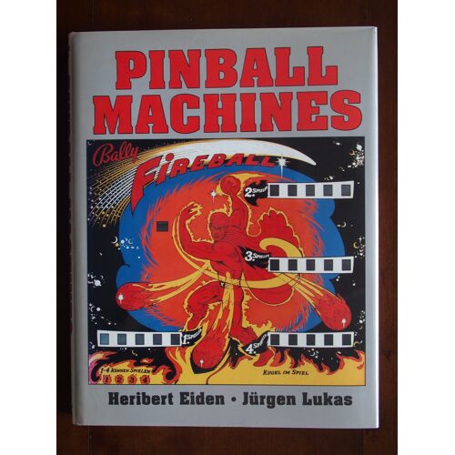 Pinball Machines - Heribert Eiden - Jurgen Lukas