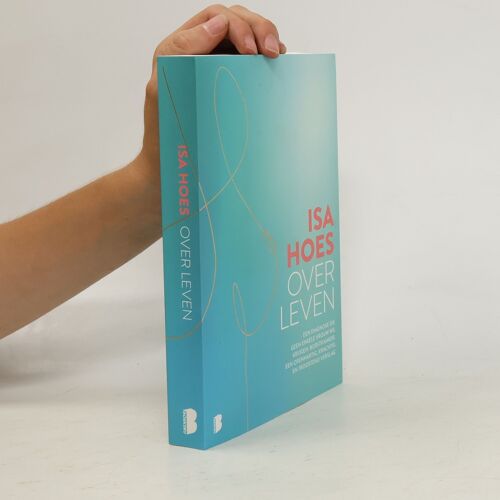 Over Leven | Isa Hoes