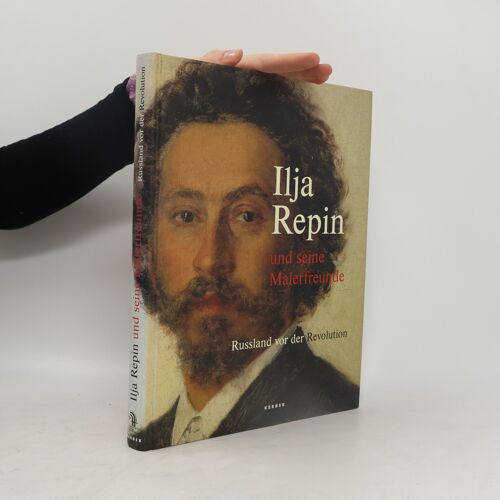 Ilja Repin Und Seine Malerfreunde | Il'ja Efimovic Repin