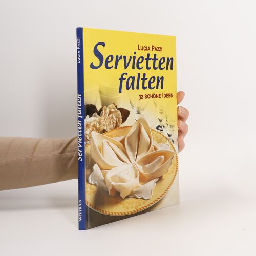 Servietten Falten | Lucia Pazzi