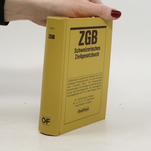 Zgb. Schweizerisches Zivilgesetzbuch | Heinz Aeppli
