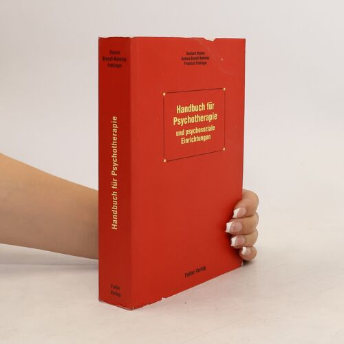 Handbuch Fur Psychotherapie Und Psychosoziale Einrichtungen | Gerhard Stumm