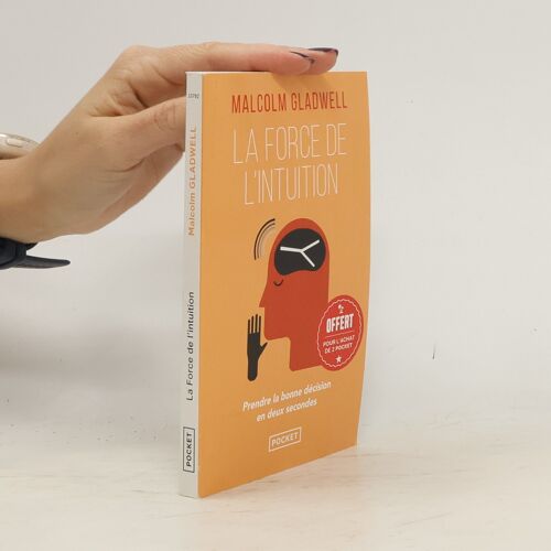 La Force De L'intuition | Malcom Gladwell