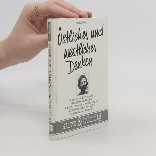Westliches Und Ostliches Denken | Walter Weiss