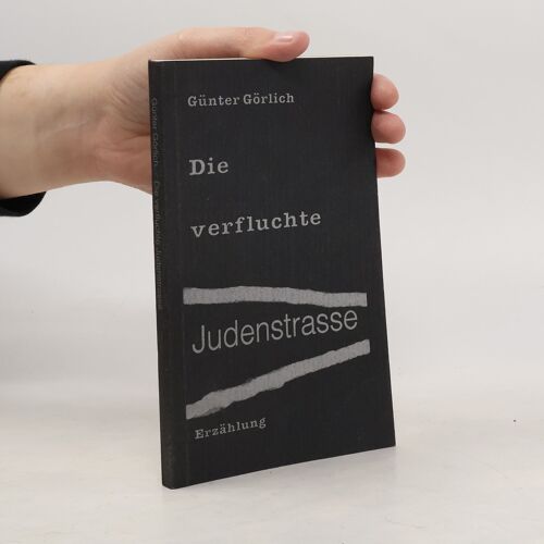 Die Verfluchte Judenstrasse | Gunter Gorlich