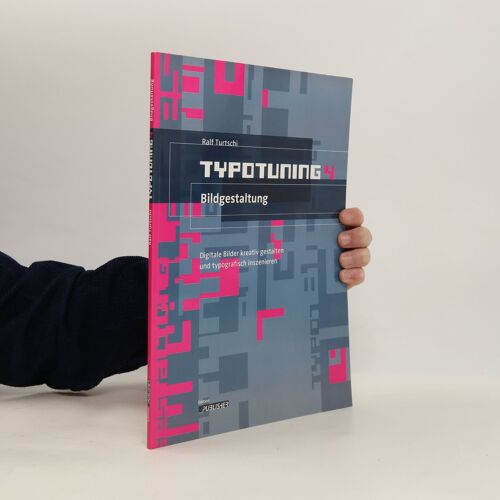 Typotuning - 4: Bildgestaltung | Ralf Turtschi