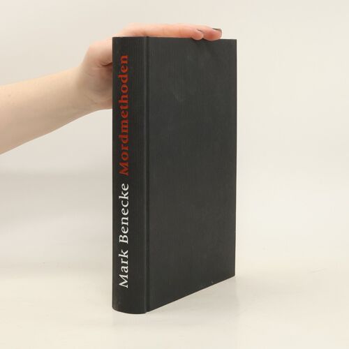Mordmethoden | Mark Benecke