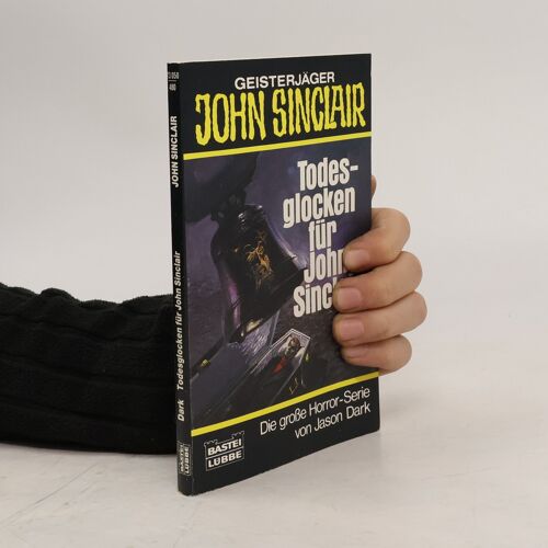 Todesglocken Für John Sinclair. Horror-Roman | Jason Dark
