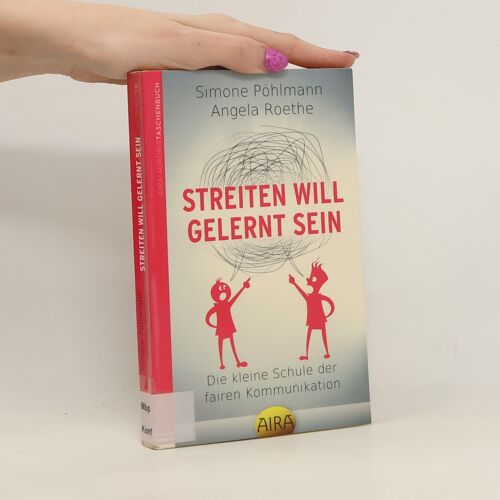 Streiten Will Gelernt Sein | Simone Pohlmann