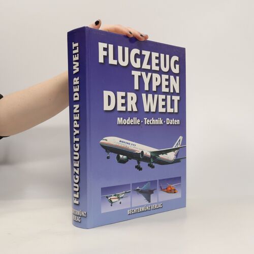 Flugzeug Typen Der Welt | Bechtermunz Verlag