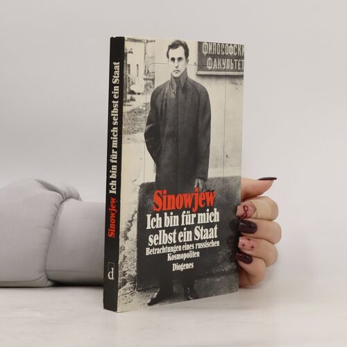 "Ich Bin Fur Mich Selbst Ein Staat" | Aleksandr Aleksandrovic Zinoviev