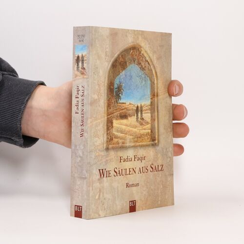 Wie Saulen Aus Salz | Fadia Faqir