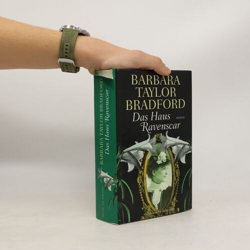 Das Haus Ravenscar | Barbara Taylor Bradford